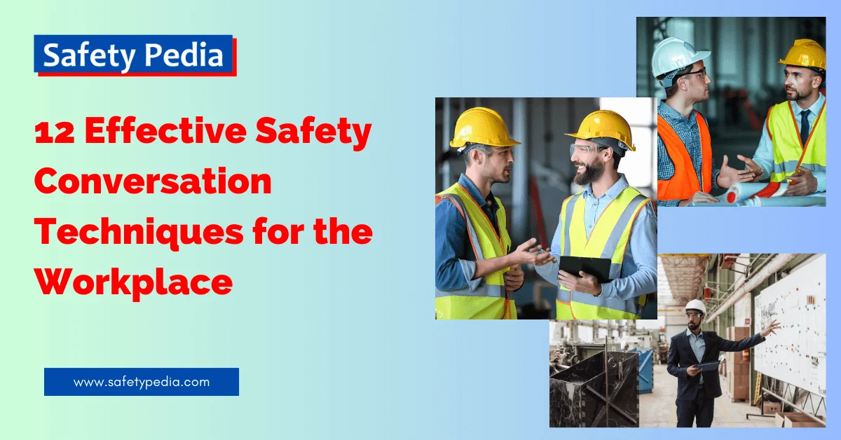 12 Effective Safety Conversation Techniques for the Workplace. Safety professionals are happy and making safety conversation at workplace.