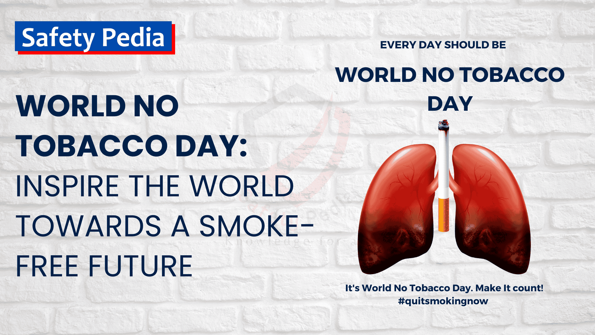 World No Tobacco Day Message is shwoing along with a damage lungs image and cigarette in place of windpipe